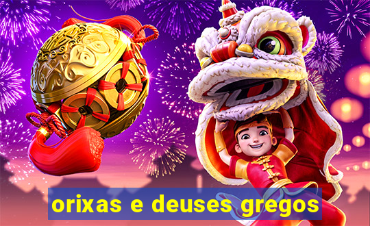 orixas e deuses gregos